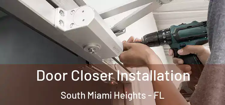Door Closer Installation South Miami Heights - FL