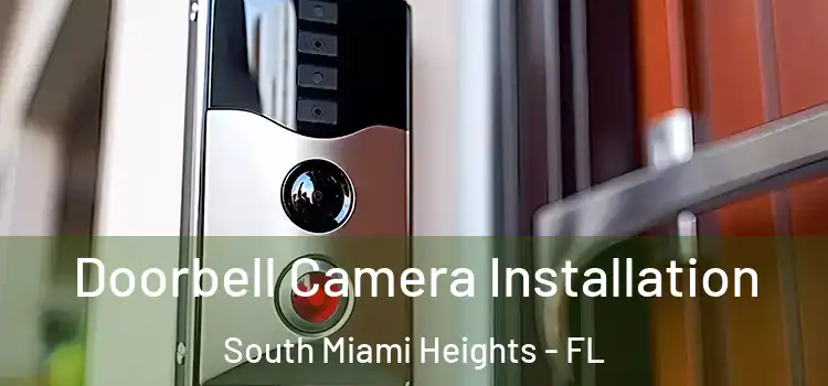  Doorbell Camera Installation South Miami Heights - FL
