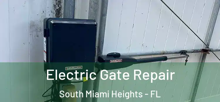 Electric Gate Repair South Miami Heights - FL