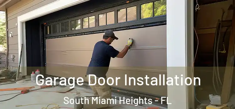  Garage Door Installation South Miami Heights - FL