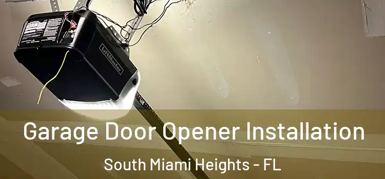  Garage Door Opener Installation South Miami Heights - FL