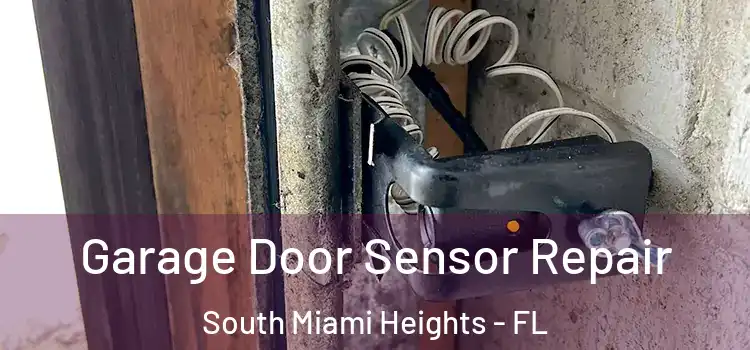 Garage Door Sensor Repair South Miami Heights - FL
