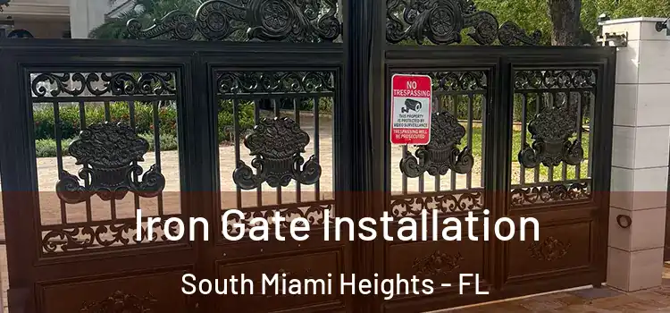 Iron Gate Installation South Miami Heights - FL