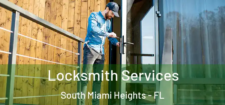 Locksmith Services South Miami Heights - FL