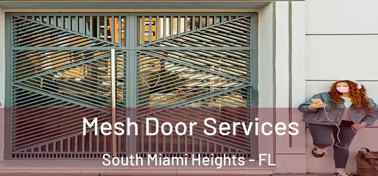  Mesh Door Services South Miami Heights - FL