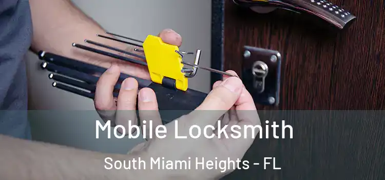 Mobile Locksmith South Miami Heights - FL