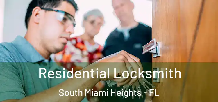 Residential Locksmith South Miami Heights - FL