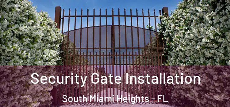 Security Gate Installation South Miami Heights - FL