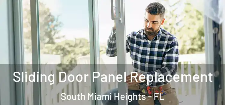  Sliding Door Panel Replacement South Miami Heights - FL