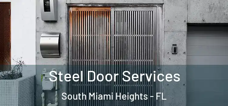 Steel Door Services South Miami Heights - FL